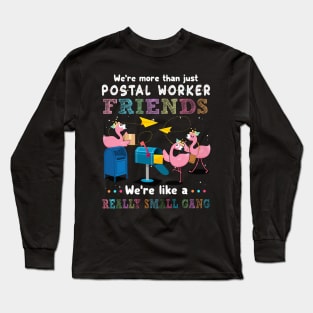 Postal Worker Friends Long Sleeve T-Shirt